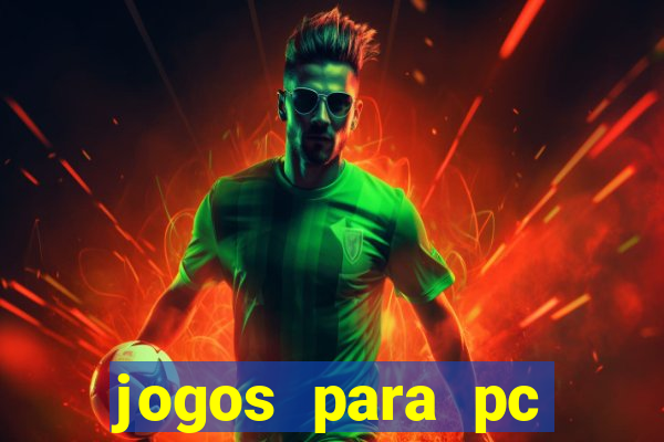 jogos para pc download gratis completo offline